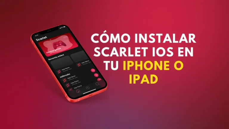 Cómo instalar Scarlet iOS en tu iPhone o iPad