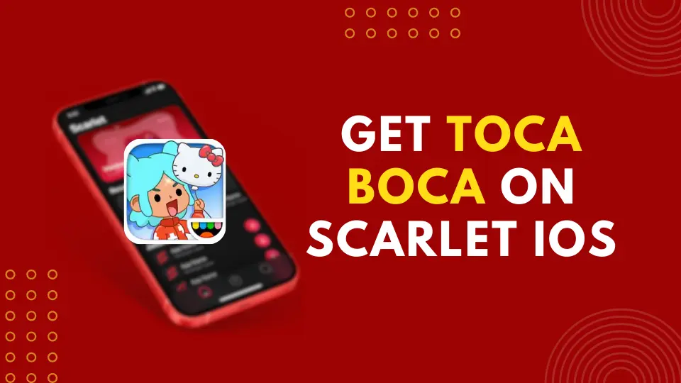 Get Toca Boca on Scarlet iOS