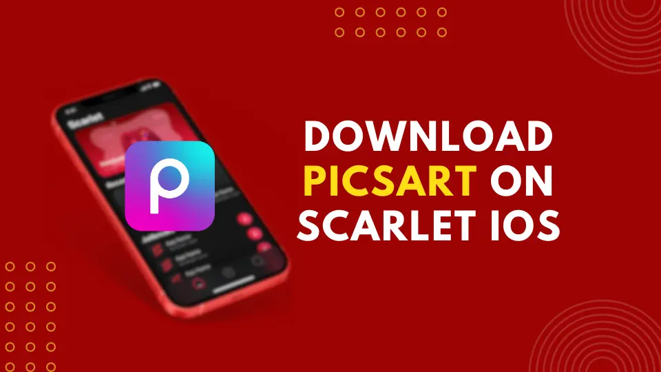 How To Download PicsArt on Scarlet iOS